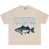 Buy A Unisex Eat Fish He Day Teach Fish Unisex To A Lifetime Funny Meme T Shirt Unisex Unisex Casual Loose Cotton Oversized Tshirts Tops
