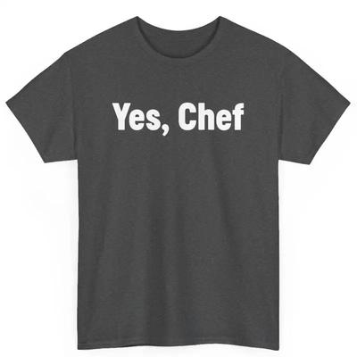 Yes Chef Restaurant Worker Waiter Cook Baker Cooking Staff T Shirt