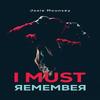 I Must Remember by Josie Mounsey Hardback Book 9781035852826
