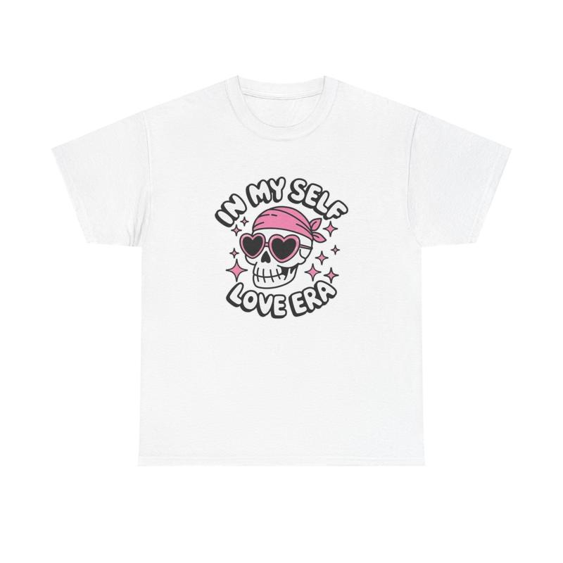 In My Self Love Era T Shirt Help Funny Heavy Cotton