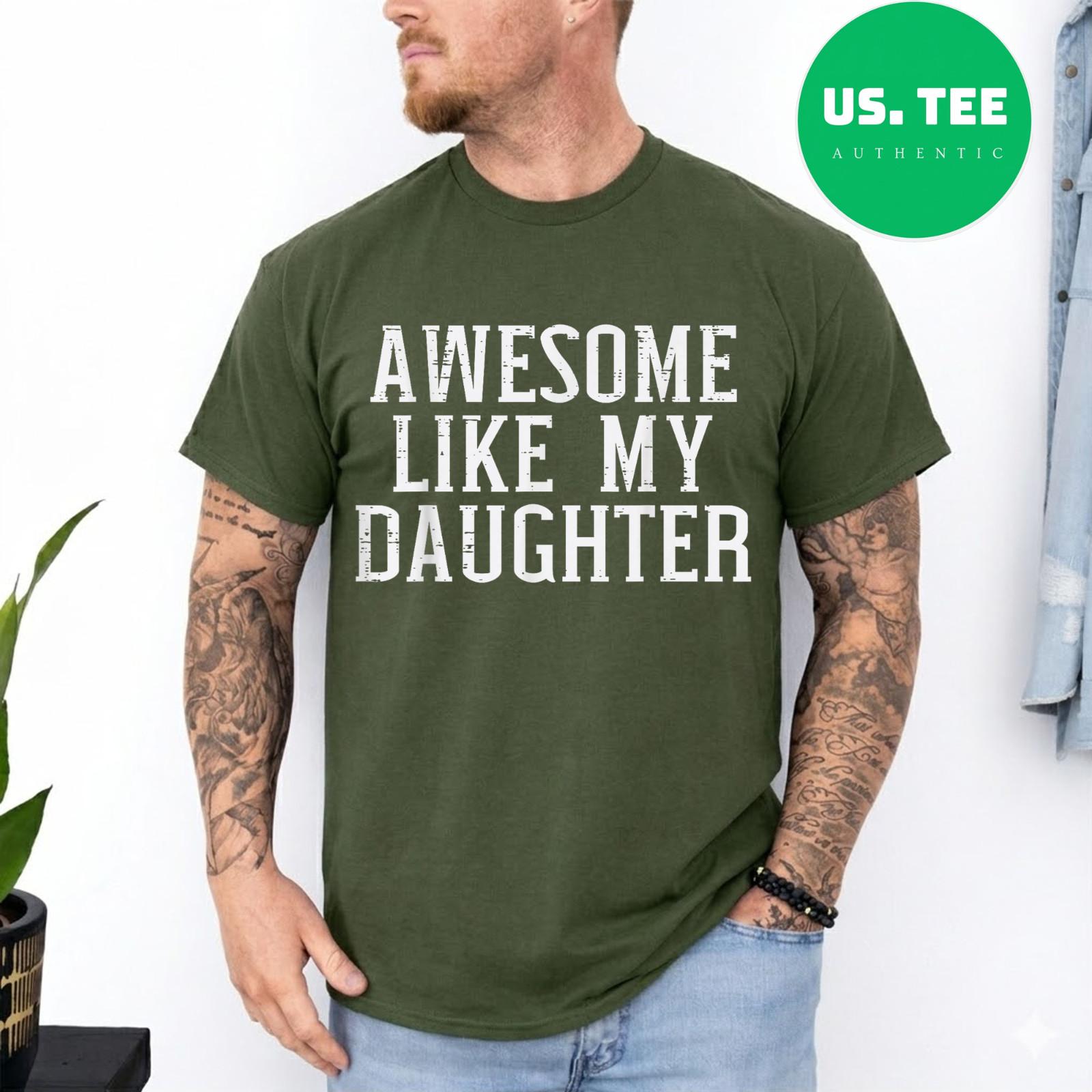 Awesome Like My Daughter Funny for Dad Men T-Shirt S разноцветный