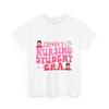 In My Nursing Student Era T Shirt School Future Nurse Gift