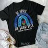 Autism Rainbow In April We Wear Blue Autism Awareness Month T-shirt