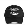 Humorous Retired Gift Baseball Cap Fashion Unisex Sunhat Womens Outdoor Sports Snapback Cap