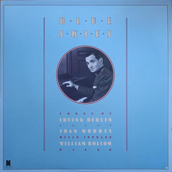 LP Record JOAN MORRIS WILLIAM BOLCOM  Blue Skies Songs By Irving Berlin 9791201F NONESUCH 1985 US Pop Used