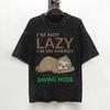 Im Not Lazy Im On Energy Saving Mode Funny Sloth T Shirt Washed Short Sleeve TShirt Men Women Streetwear Summer Tee Shirt