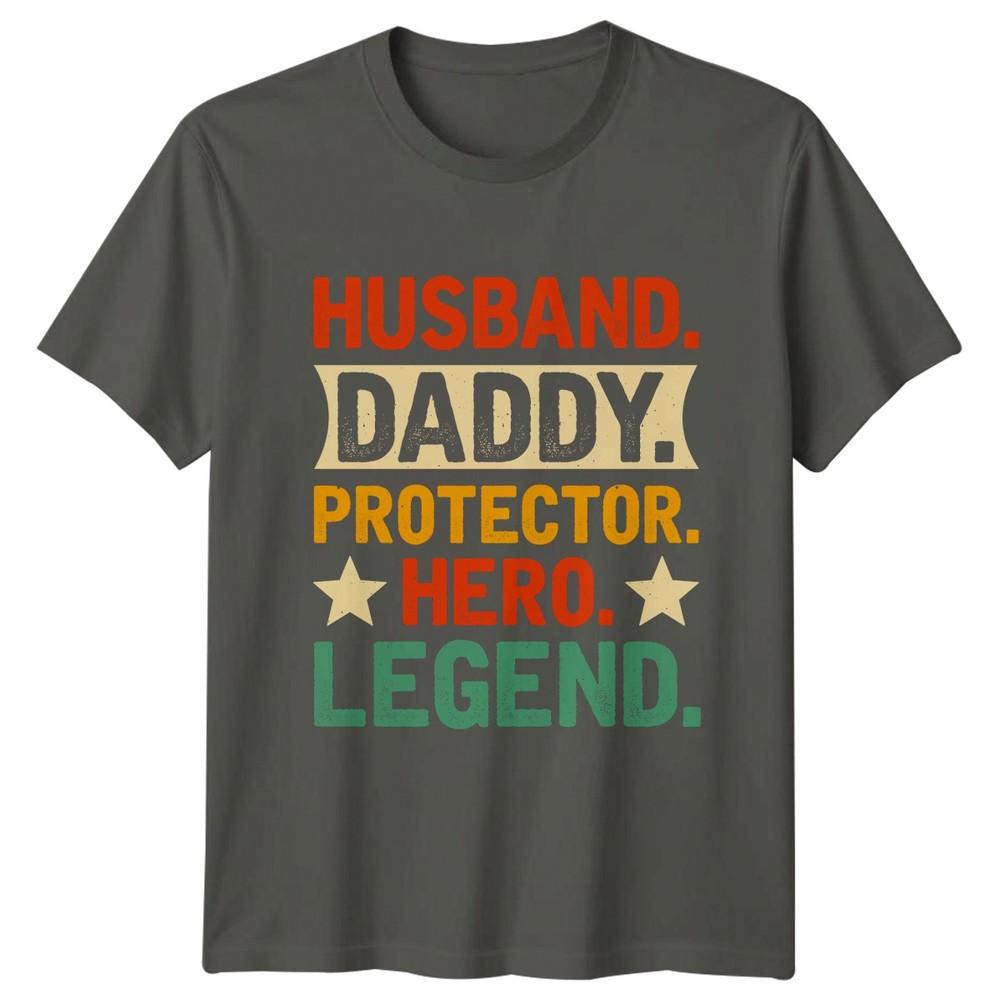 Husband Daddy Protector Hero Legend Unisexs TShirt Dad Fathers Day Gift For Him S