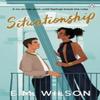 Situationship by E.M. Wilson Paperback Book 9781405981279