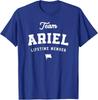 Team Ariel Lifetime Member Funny Name Ariel T-Shirt