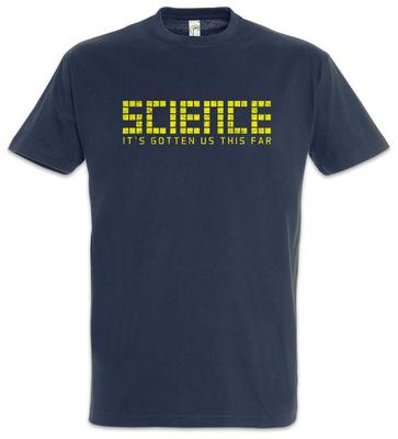 Wissenschaft Sie hat uns so weit gebracht T-Shirt Wissenschaftler Astronaut Weltraum Kosmos