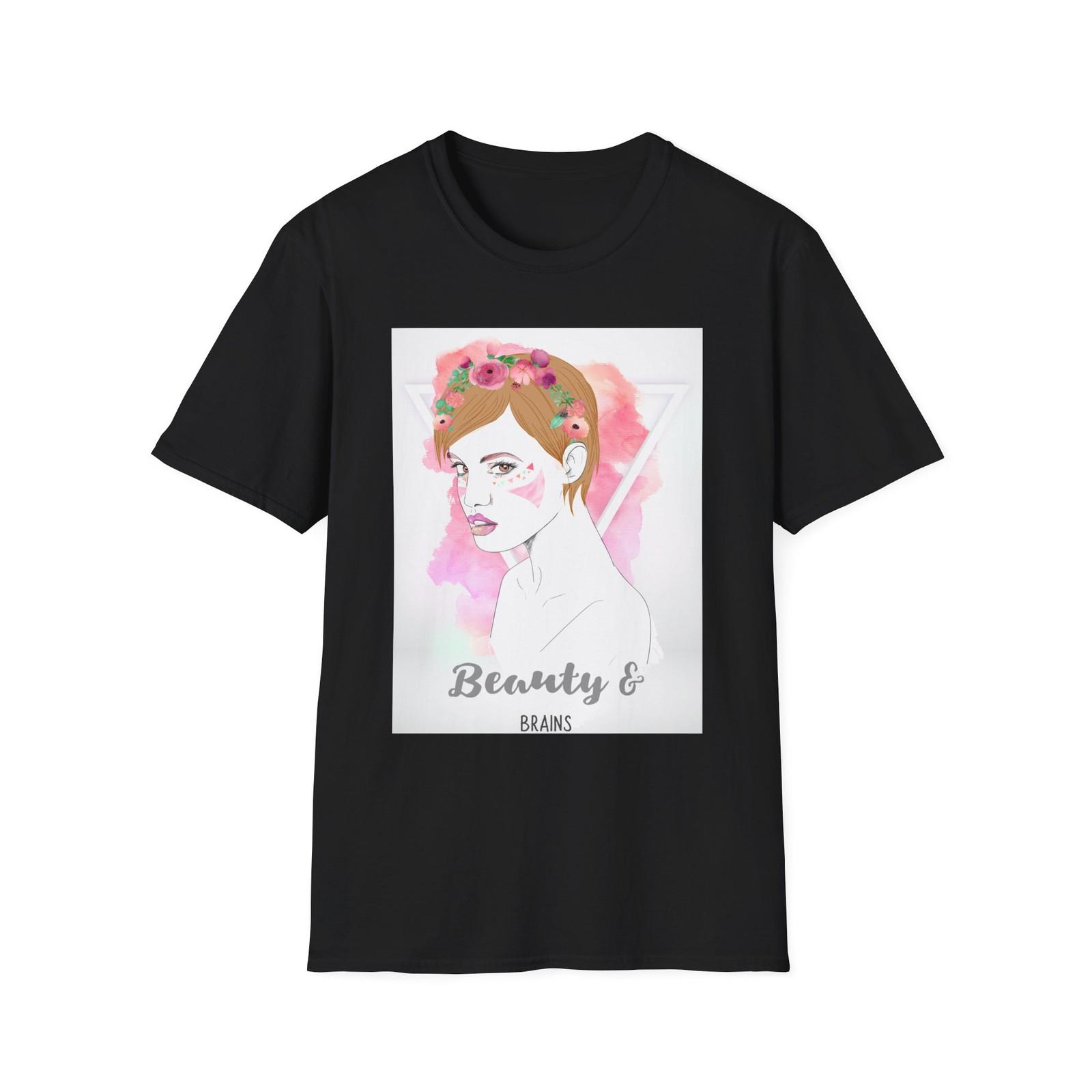 Beauty and Brains T-Shirt Mens Womens Tees Top, Graphic Tee, Casual Top, Inspirational Shirt, Gift for S
