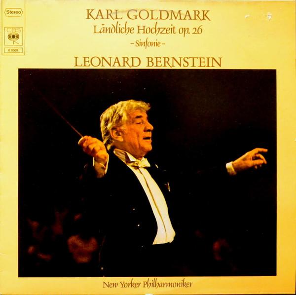 LP Record KARL GOLDMARK  NEW YORK PHILHARMON  Lndliche Hochzeit Op. 26 Sinfonie 61069 CBS 1977 Germany Classical Used
