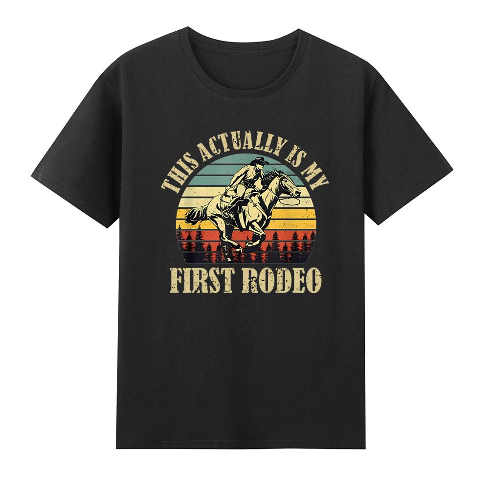 This Actually Is My First Rodeo Western Life Cowboy Tshirt S