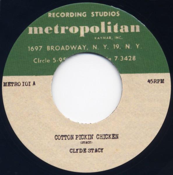 

7inch Record CLYDE STACY - Cotton Pickin Chicken METRO101 Metropolitan St UK Rock Used