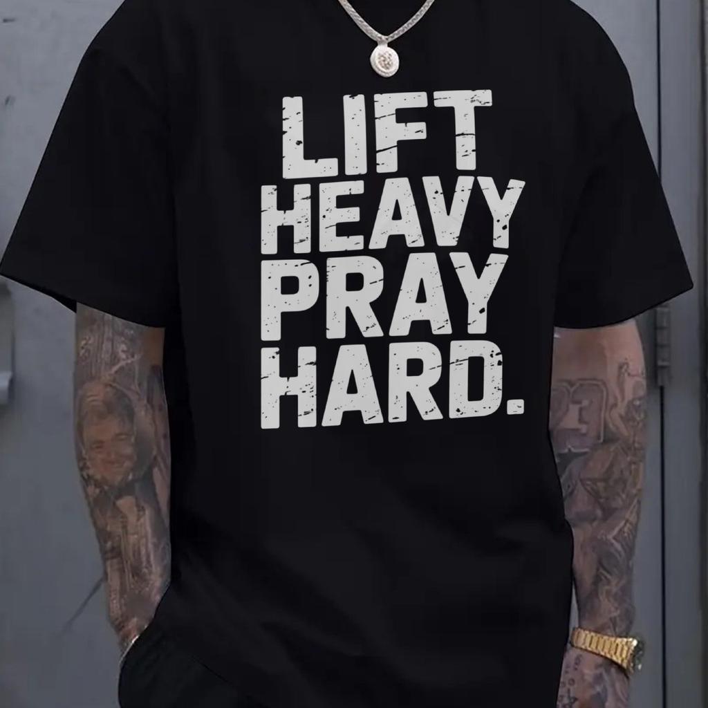 Lift Heavy Pray Hard Graphic Tee Mens Cotton Short Sleeve TShirt for Gym Workout Fitness and Casual Wear
