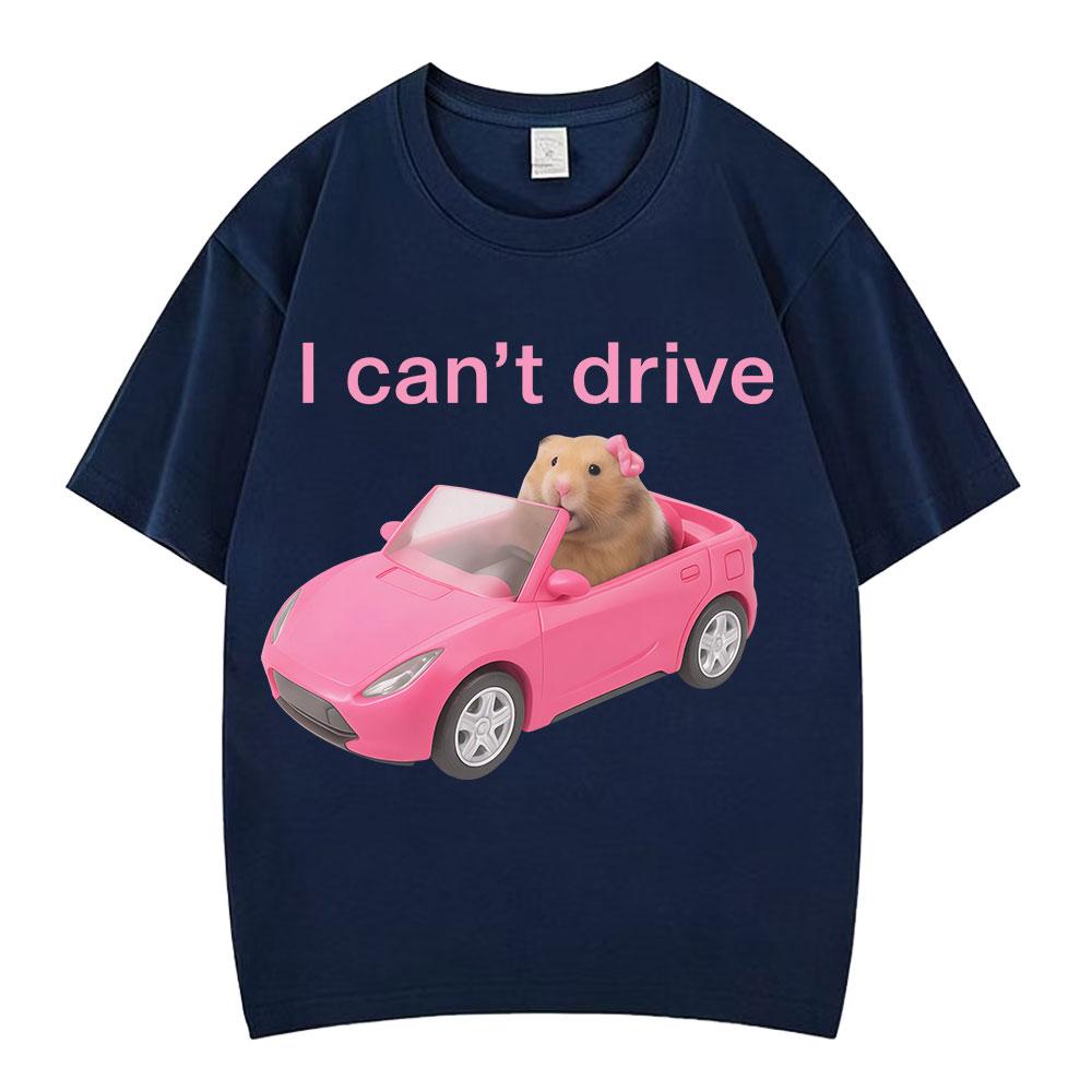 Ich kann nicht fahren Lustiges Hamster Meme T-Shirt Mode Print T-Shirt Herren Damen Kurzarm Baumwolle Lässig Ästhetisch trendige T-Shirts