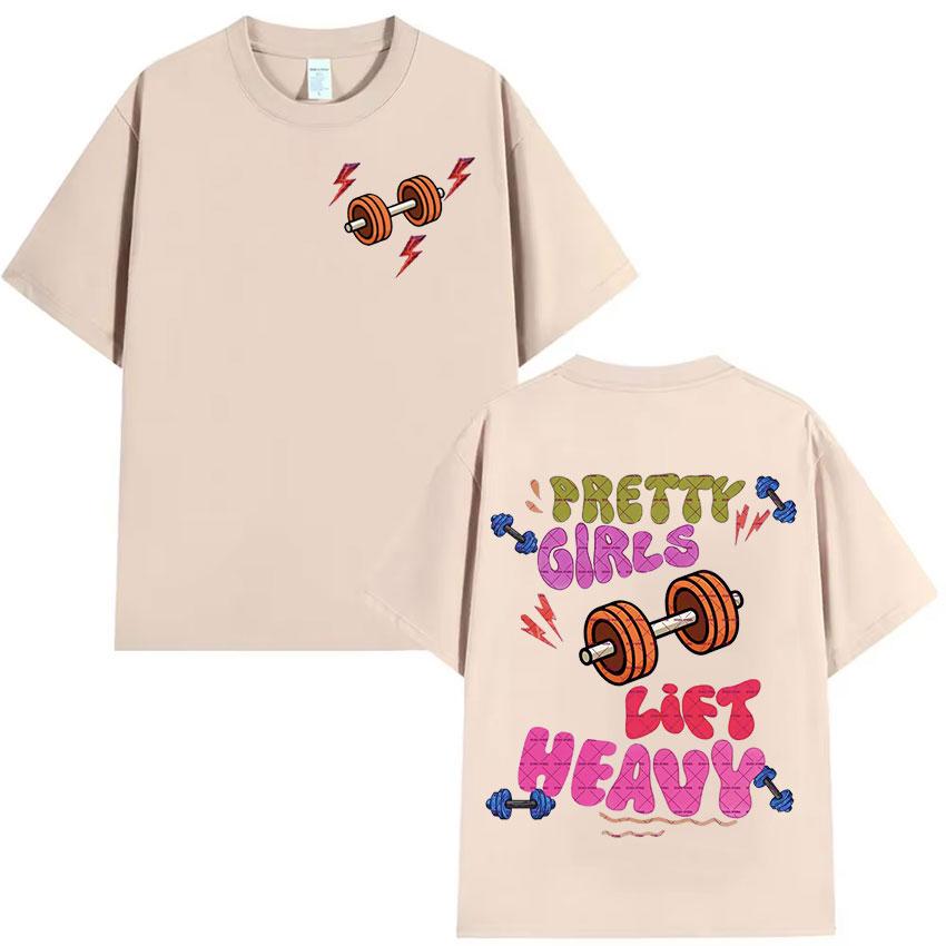 Funny Pretty Girls Lift Heavy Muscle Fitness T-Shirt Men Women Retro Aesthetic Short Sleeve T-shirts Casual Pure Cotton T Shirt