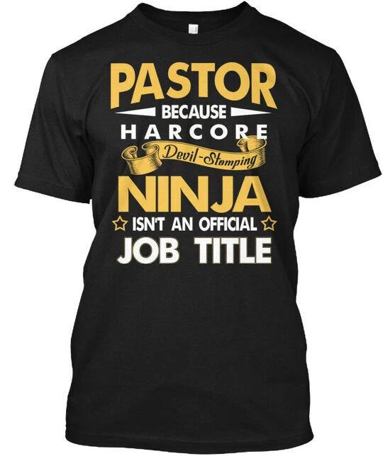 Pastor Devil Stomping Ninja Title Because Harcore T-Shirt Made in USA S-5XL
