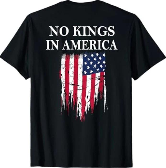 No Kings in America America Flag Vintage No Kings (ON Back) T-Shirt 3XL