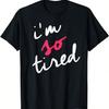 Jag är så trött på det här Rolig T-shirt Kläder. Unisex-Vuxna T-shirt, Svart, Liten, Kortärmad, T-shirt