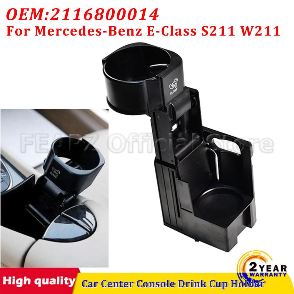 For Mercedes BENZ E CLS Class W211 W219 E320 E350 E500 CLS350 CLS500 High Quality Car Center Console Drink Cup Holder 2116800014