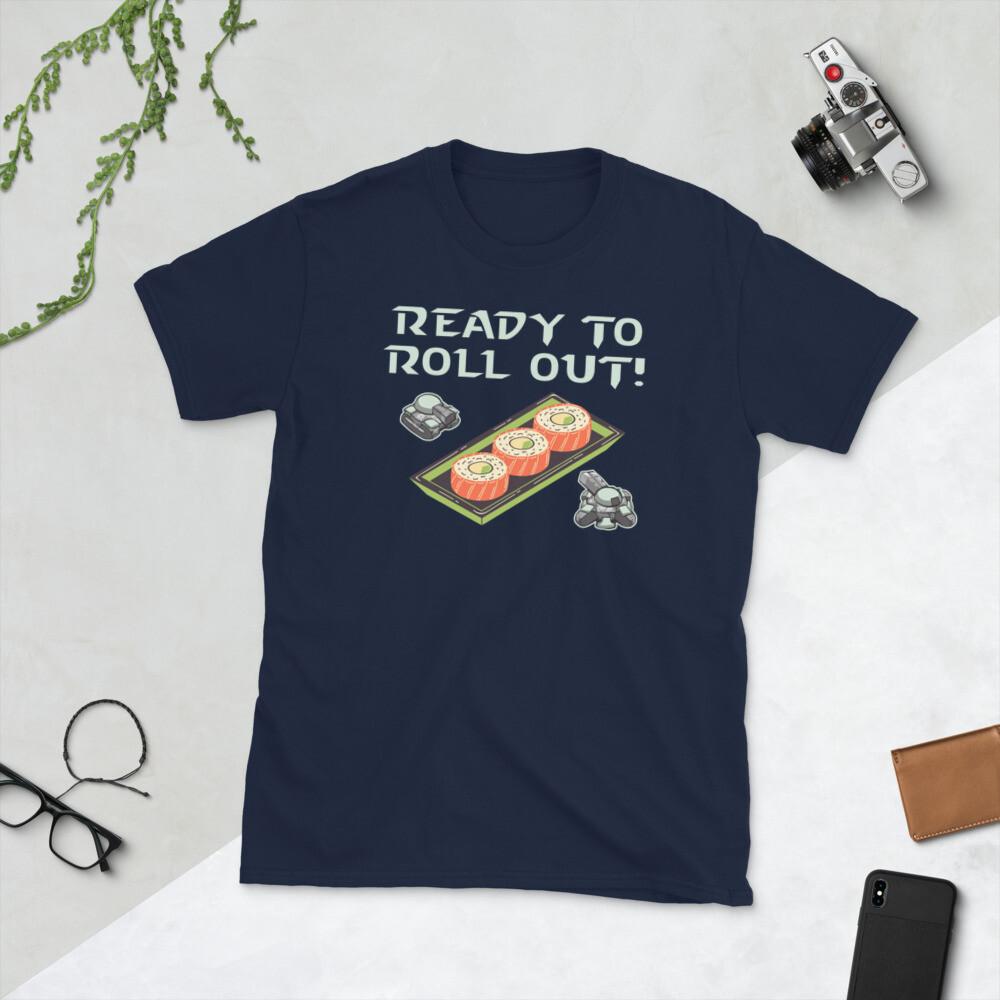 Ready Roll Out Sushi Video Game Starcraft Siege Tank Short-Sleeve Unisex T-Shirt