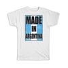 Gift T-Shirt : Made In Argentina Flag Retro Artistic Argentine Expat Country