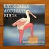Calendar Of Extremely Accurate Birds Sunday-start Calendar