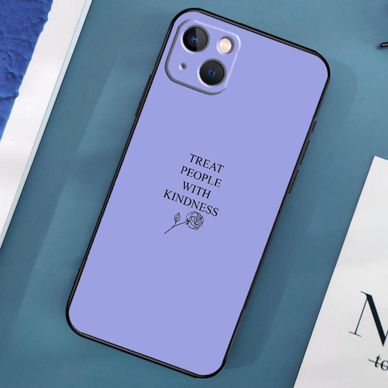 Treat People With Kindness Phone Case For iPhone 15 13 12 11 14 Pro Max Mini X XR XS MAX SE 2020 7 8 Plus Back Cover