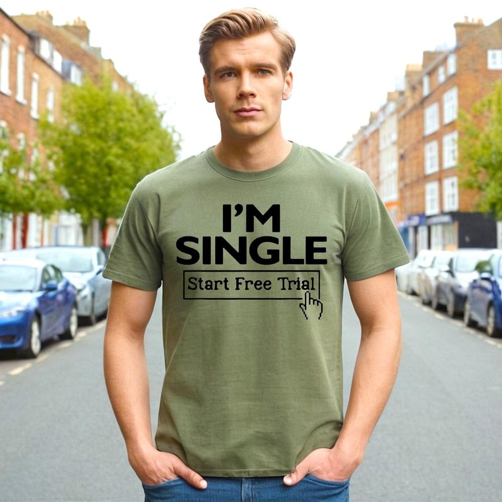 

I#039;M SINGLE START FREE | FUNNY SLOGAN MEN#039;S TSHIRT T Shirts Tee Joke Clothing Unisex T-Shirt XXL