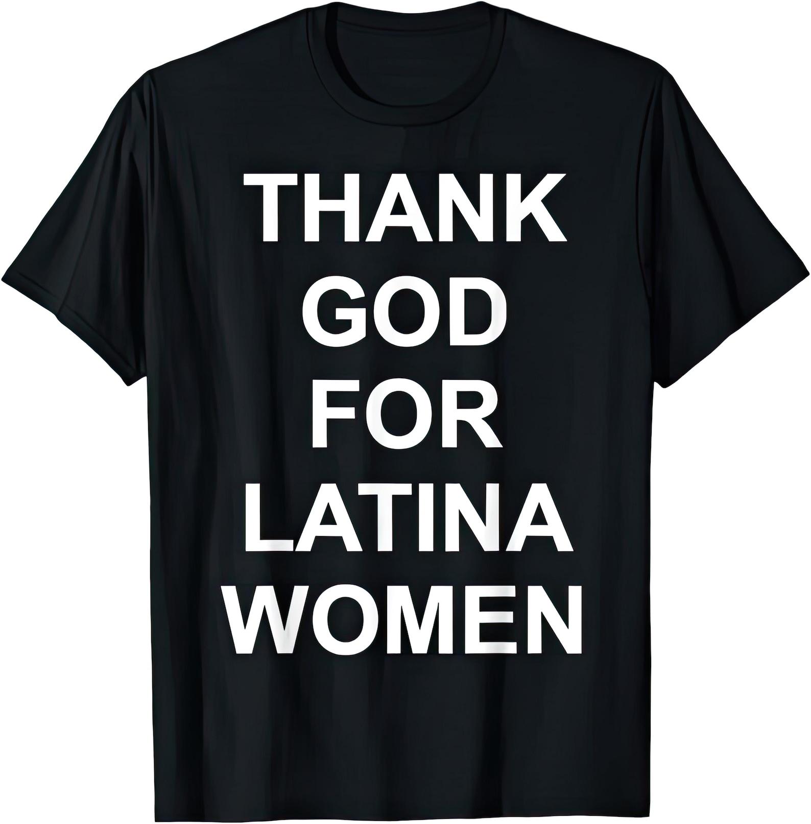 Thank God For Latina Women T shirt 3XL