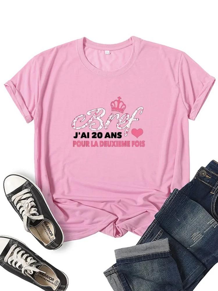 Bref jAi 20 Ans Pour La Deuxieme Fois Tshirt Girl Daily Y2K Harajuku 90s Tee Tops Female Funny Mom Gift Sreewear Clothes