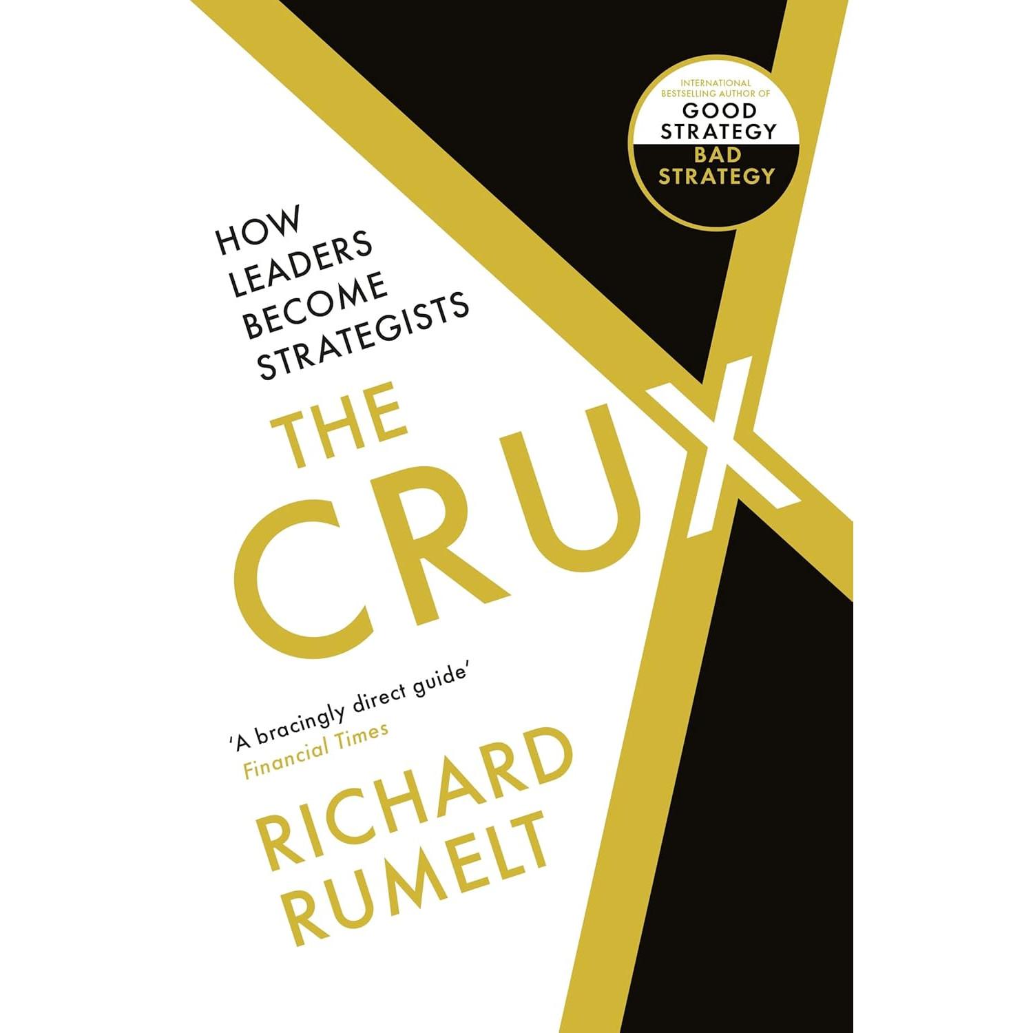 THE CRUX Paperback by Richard Rumelt UKN2070