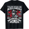 New Limited Funny Firefighter Women, Your First Mistake Was Assuming T-Shirt