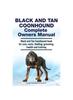 Libro Black and Tan Coonhound Complete Owners Manual. Black and Tan Coonhound Book for Care, Costs, Feeding, Grooming, Health and Training.