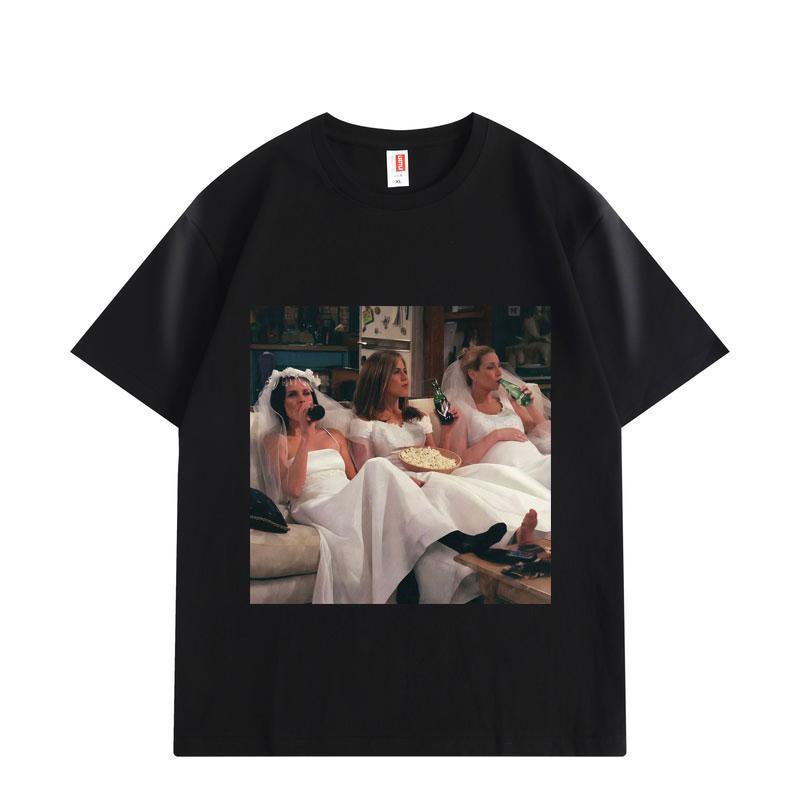 Tv Show Friends Bride Graphic T Shirts Funny 90s Movie Short Sleeve Tshirts Unisexs Fashion Aesthetic Tshirt