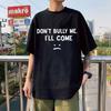 Pest me niet, ik kom eraan T-shirt Grappige T-shirts met letterprint Heren Dames Katoen Zachte T-shirts Zomer Casual Oversized T-shirt