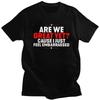 Custom Are We Great Yet Cause I Just Feel Embarrassed T Shirts for Men Pure Cotton Tees Tshirts Tshirt Clothing