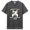 New Bull Terrier Mom T Shirt - World'S Best Bull Terrier Mom Dog Owner T-Shirt Graphic Tees Clothing Oversized Tshirt