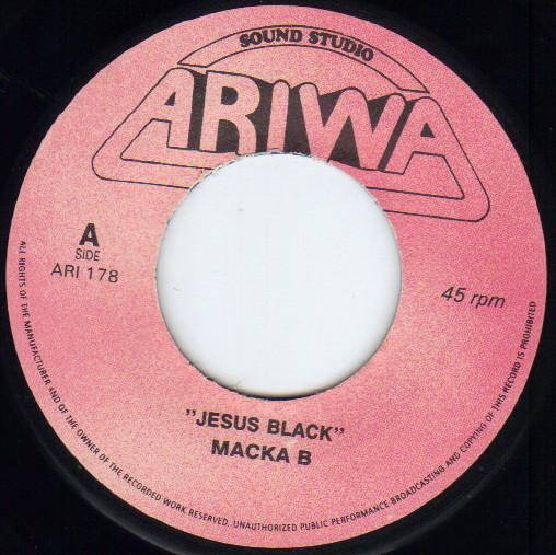 

7inch Record MACKA B - Jesus Black / Iron Mike ARI7178 Ariwa 1999 UK Reggae, Ska & Dub Used