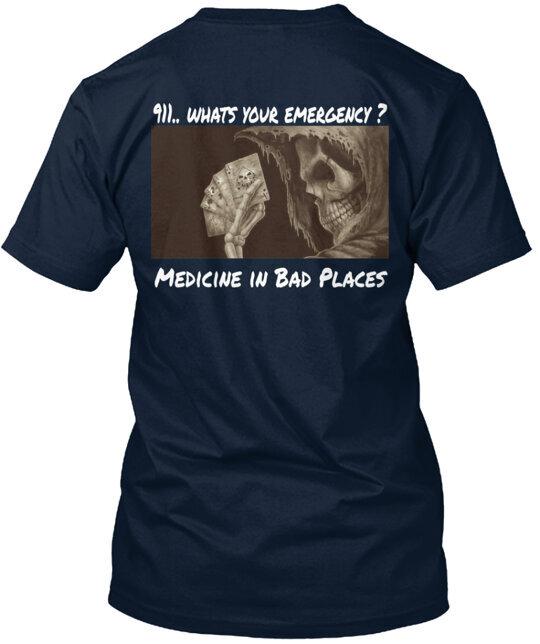 

Medicine in Bad Places T-Shirt Made in the USA Size S to 5XL L