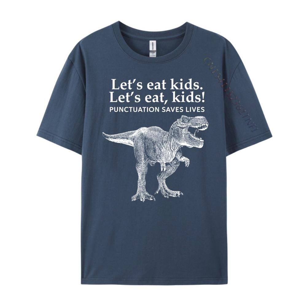

Lets Eat Kids Punctuation Saves Lives Dinosaur Funny Teacher Christian Tshirt Men SOFT Oversized T Shirt Men 4XL