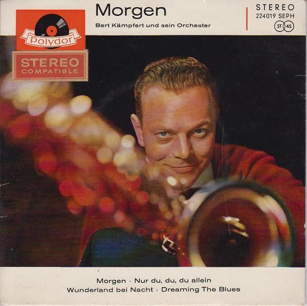 

7inch Record BERT KAEMPFERT HIS ORCHESTRA Morgen 224019SEPH Polydor 1959 Germany Jazz Used