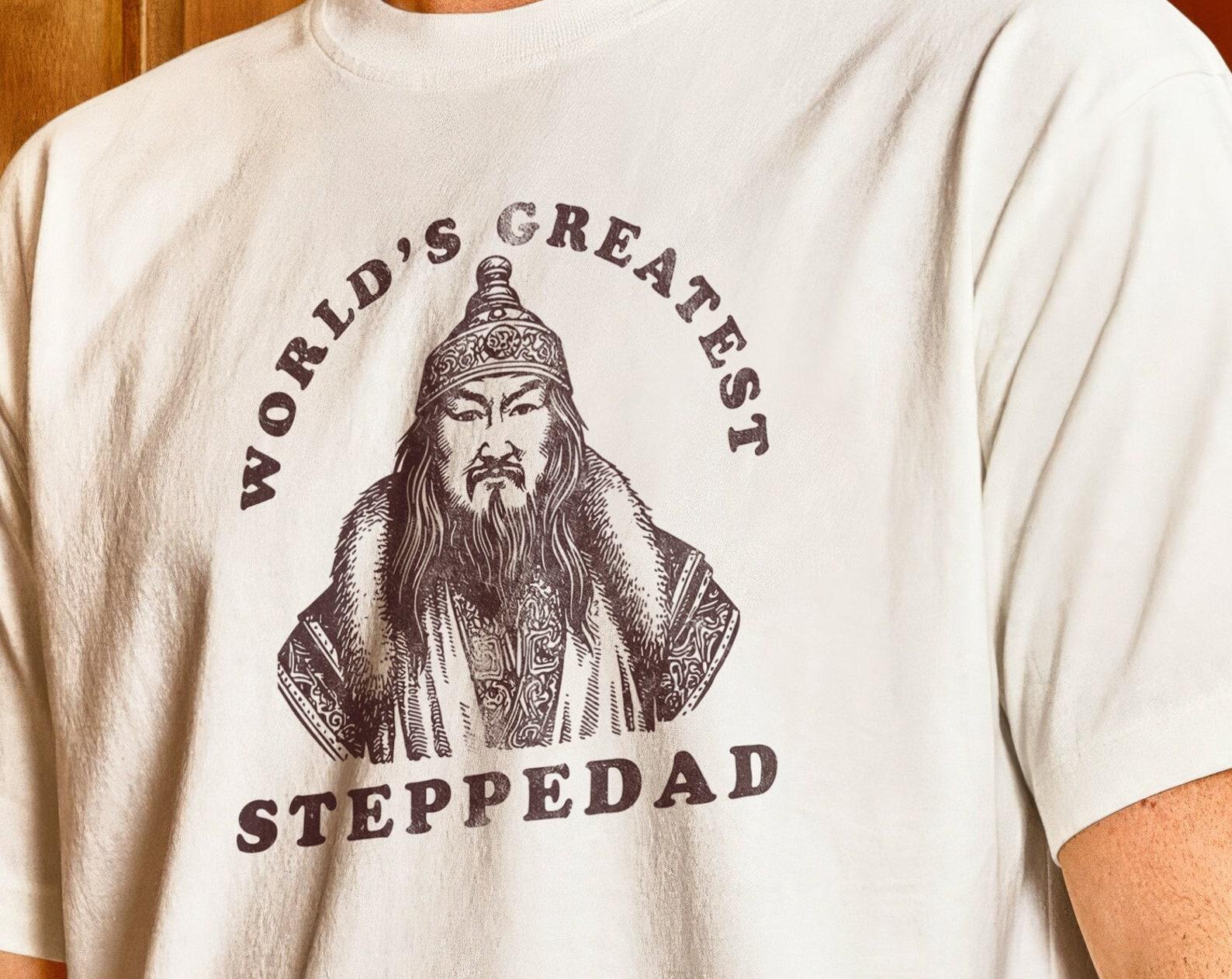 Genghis Khan Steppe Dad T-Shirt – Funny Stepdad Gift 2XL