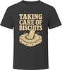 Taking Care Of Biscuits Funny T-Shirt