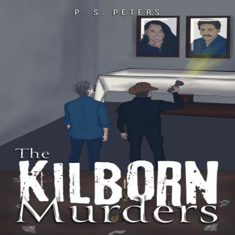 The Kilborn Murders by P. S. Peters Paperback Book 9781398454569