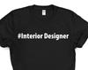 Interior Designer T-Shirt: Soft Cotton Blend Tee