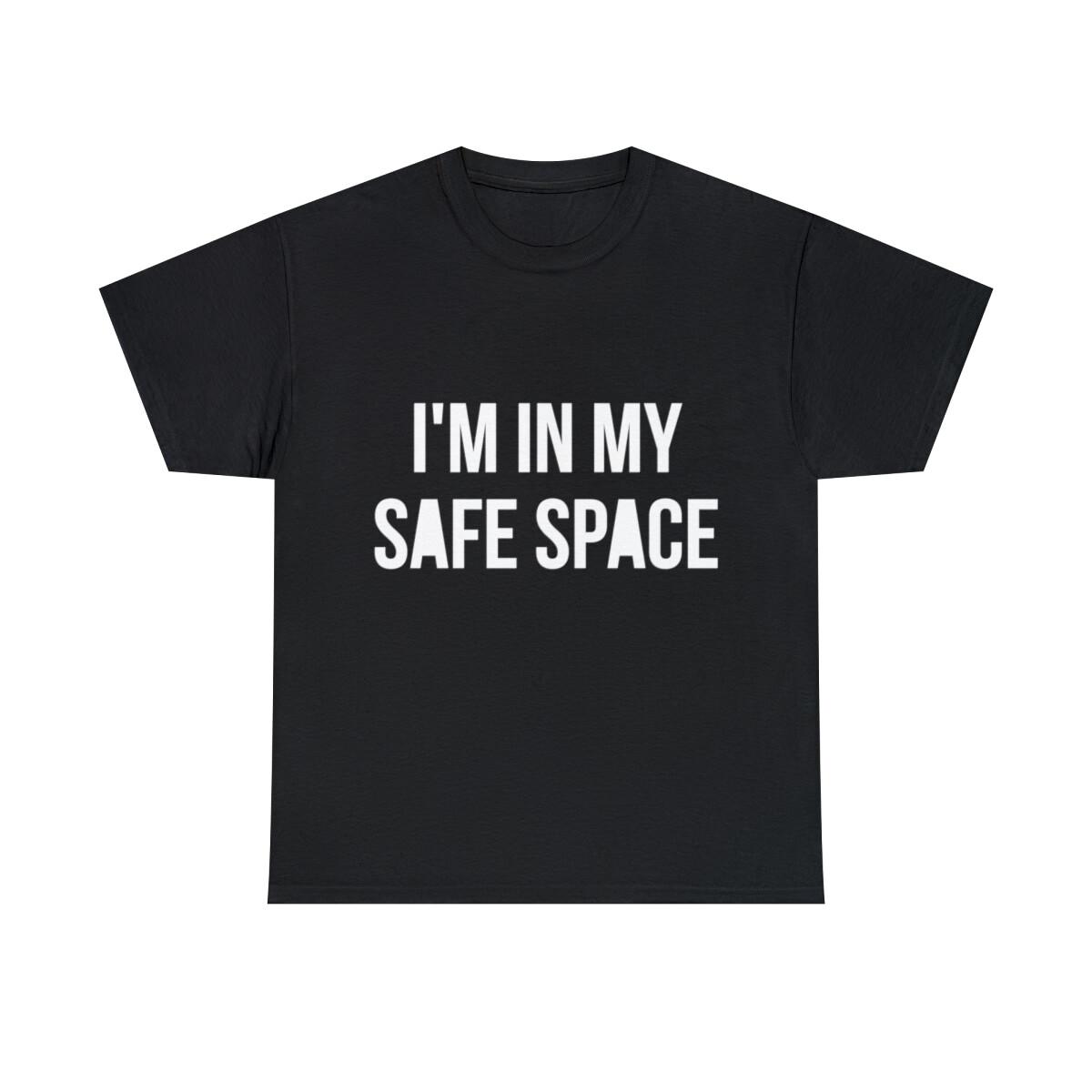 I m In My Safe Space Graphic Tee Shirt, S-5XL XXL