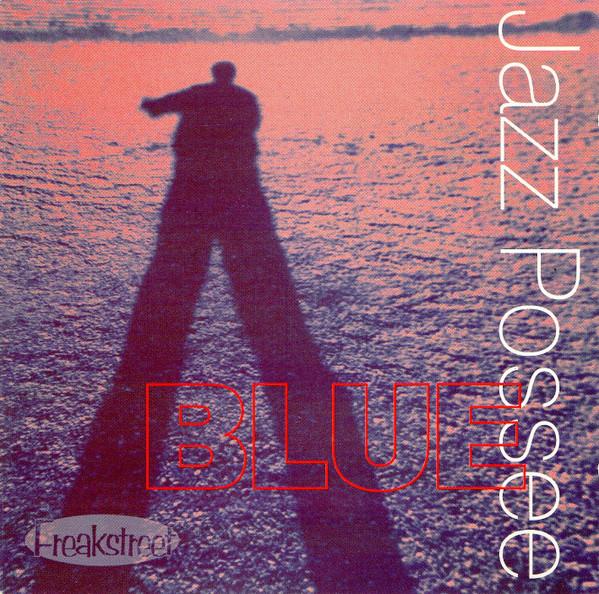 

CD JAZZ POSSE - Blue FSCD004 Freakstreet 1995 Japan Dance & Electronica Used