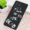 All of Us Are Dead Phone Case for Samsung Galaxy Note 10 Pro S26 Ultra S23 S24 FE S25 S21 S22 PLUS Shockproof Cove